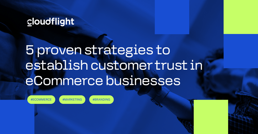 5 proven strategies to establish customer trust in eCommerce businesses