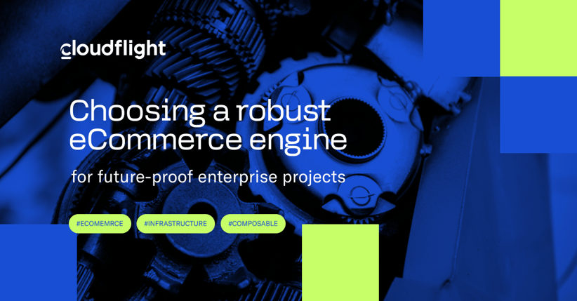 Choosing a robust eCommerce engine for future-proof enterprise projects