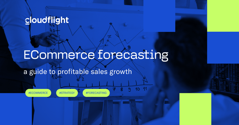 ECommerce forecasting: A guide to profitable sales growth