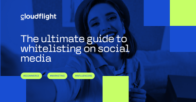 The ultimate guide to whitelisting on social media